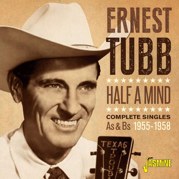 ERNEST TUBB - HALF A MIND - COMPLETE SINGLES AS & BS 1955-1958