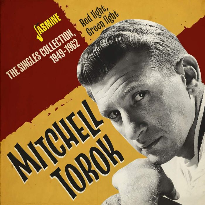 MITCHELL TOROK - RED LIGHT, GREEN LIGHT - THE SINGLES COLLECTION 1949-1962