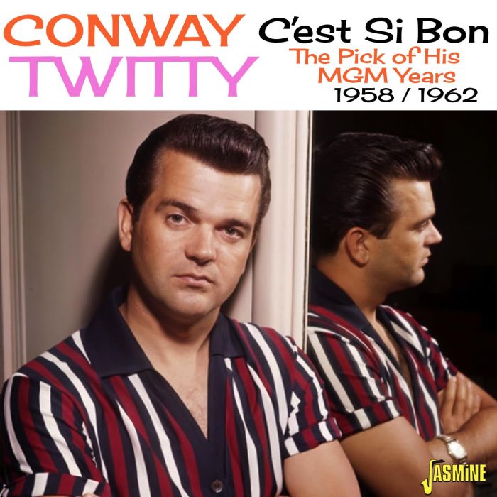 CONWAY TWITTY - C'EST SI BON-PICK OF HIS MGM YEARS 1958-1962