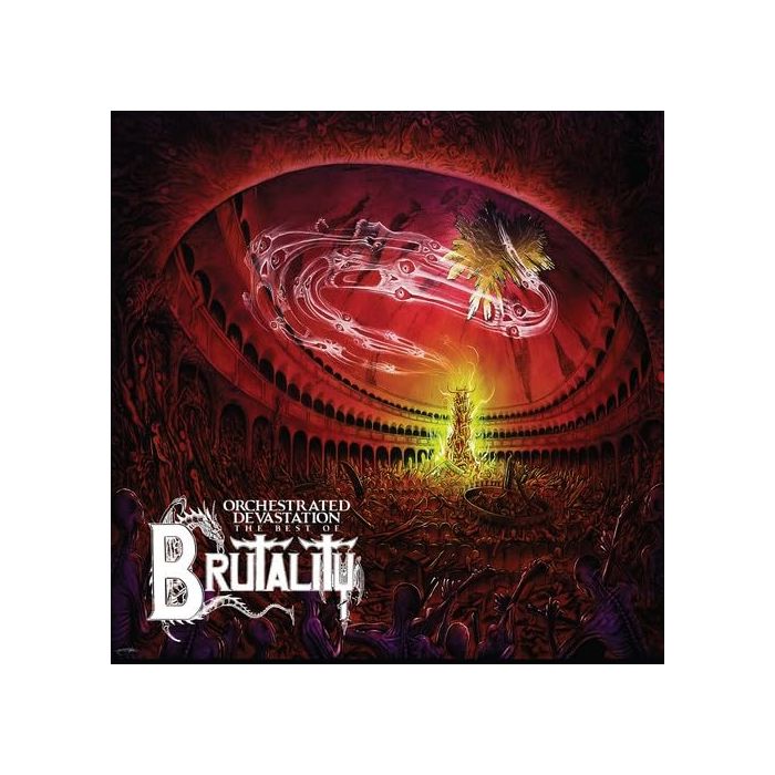 BRUTALITY - ORCHESTRATED DEVASTATION: THE BEST OF