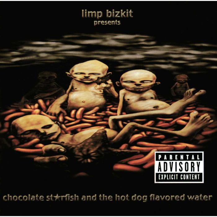 LIMP BIZKIT - CHOCOLATE STARFISH & HOT DOG FLAVORED WATER