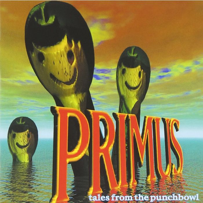 PRIMUS - TALES FROM PUNCHBOWL