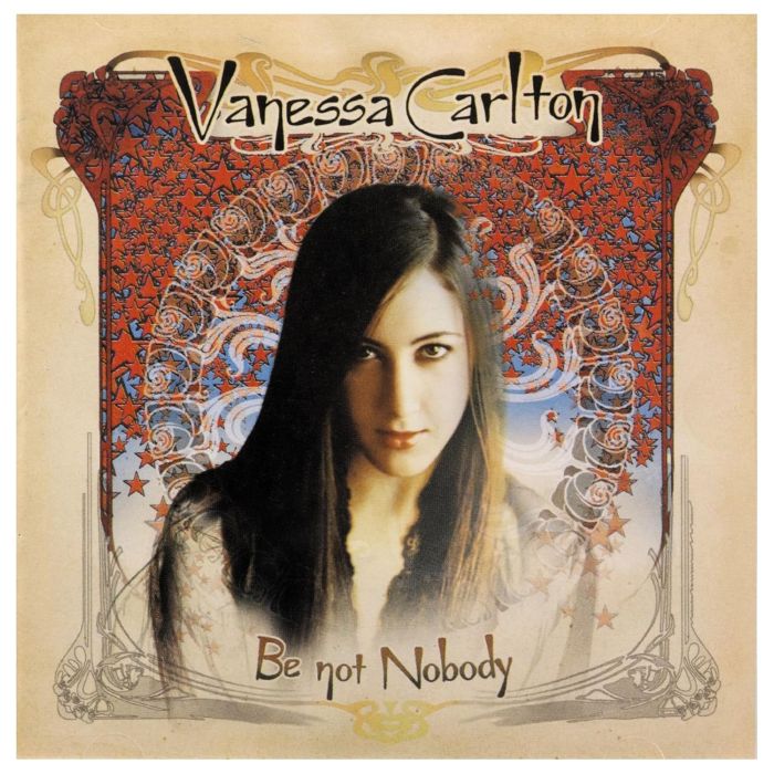 VANESSA CARLTON - BE NOT NOBODY