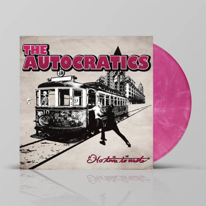 Autocratics, The - No Time To Waste