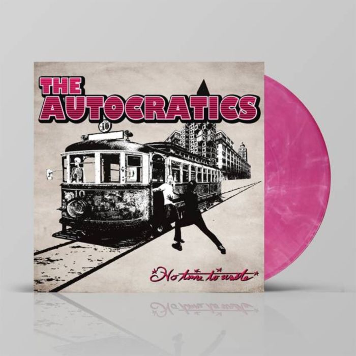 Autocratics, The - No Time To Waste