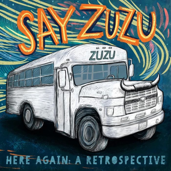 SAY ZUZU - HERE AGAIN: A RETROSPECTIVE (1994-2002)