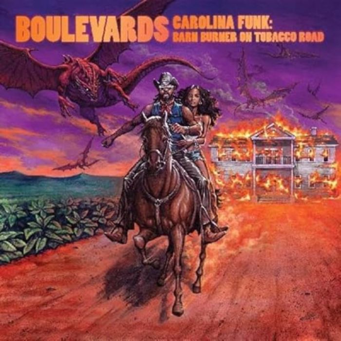 BOULEVARDS - CAROLINA FUNK: BARN BURNER ON TOBACCO ROAD