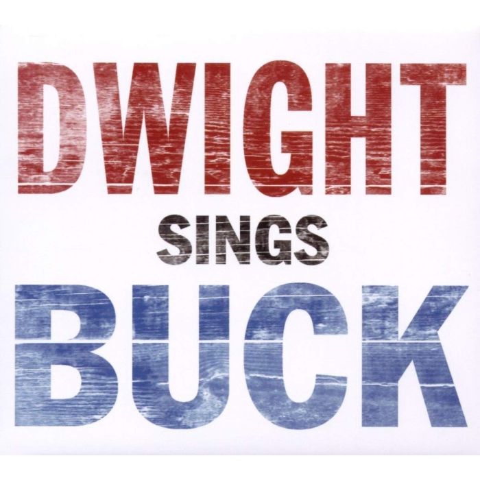 DWIGHT YOAKAM - DWIGHT SINGS BUCK