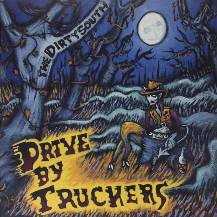 DRIVE-BY TRUCKERS - DIRTY SOUTH