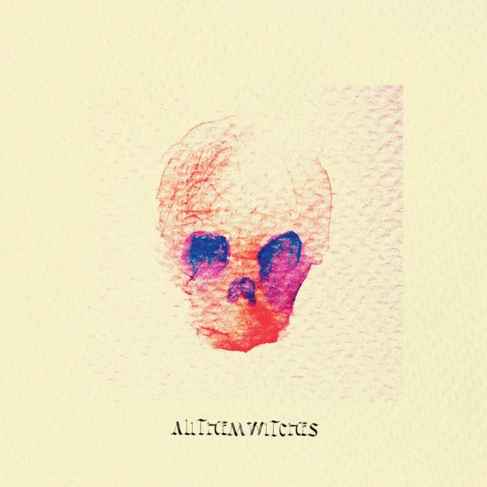 ALL THEM WITCHES - ATW