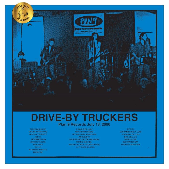 DRIVE-BY TRUCKERS - PLAN 9 RECORDS JULY 13, 2006 (3LP)