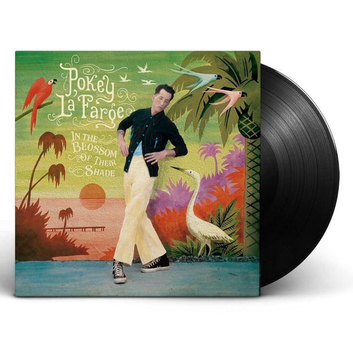 POKEY LAFARGE - IN THE BLOSSOM OF THEIR SHADE