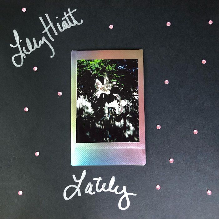 LILLY HIATT - LATELY (AUTOGRAPHED/PINK & BLACK VINYL)