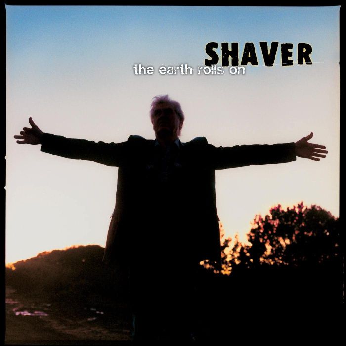 SHAVER - EARTH ROLLS ON (COKE BOTTLE CLEAR VINYL)
