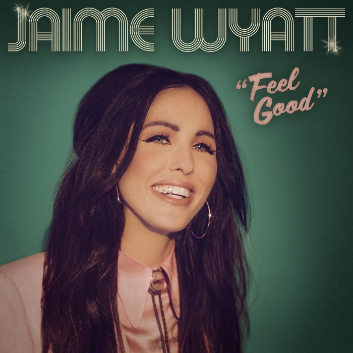 JAIME WYATT - FEEL GOOD
