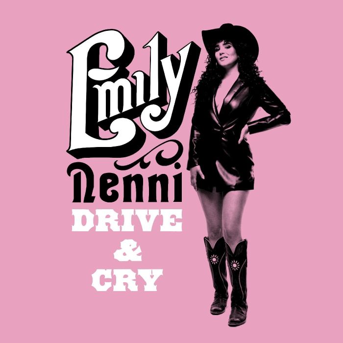 EMILY NENNI - DRIVE & CRY