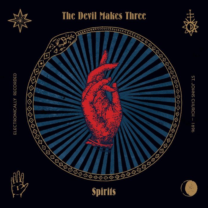 DEVIL MAKES THREE - SPIRITS
