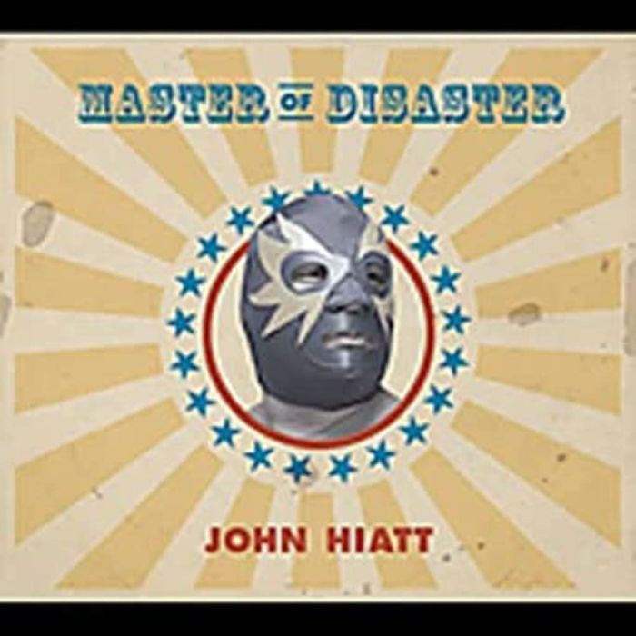JOHN HIATT - MASTER OF DISASTER