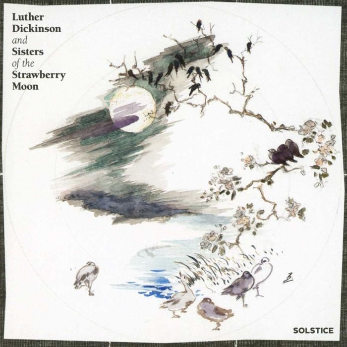 DICKINSON,LUTHER & SISTERS OF THE STRAWBERRY MOON - SOLSTICE