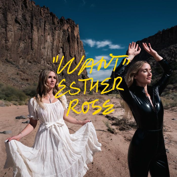 ESTHER ROSE - WANT