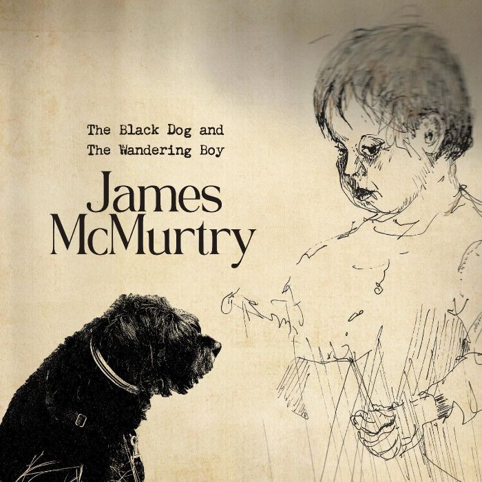 JAMES MCMURTRY - BLACK DOG & THE WANDERING BOY