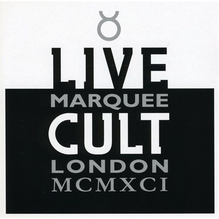 CULT - LIVE CULT: MARQUEE LONDON MCMXCI