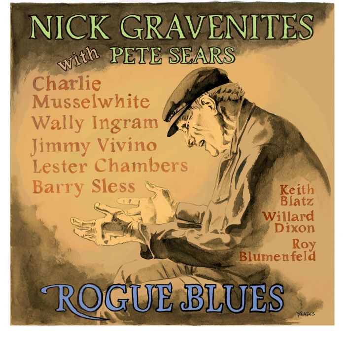 GRAVENITES,NICK & PETE SEARS - ROGUE BLUES