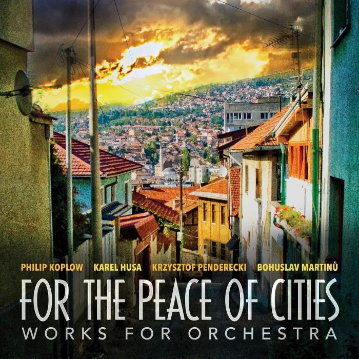 VARIOUS ARTISTS - FOR THE PEACE OF CITIES - WORKS FOR ORCHESTRA