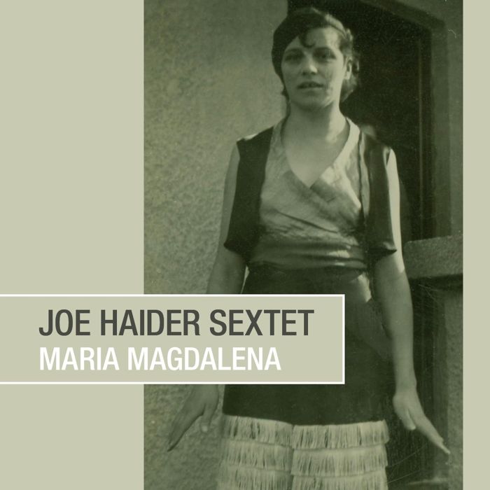 JOE SEXTET HAIDER - MARIA MAGDALENA