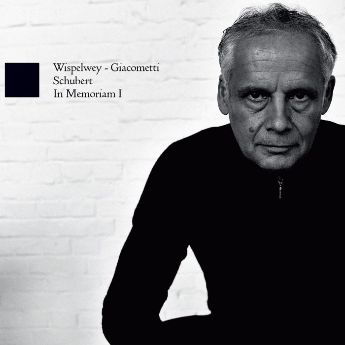 WISPELWEY,PIETER & PAOLO GIACOMETTI - IN MEMORIAM I: SCHUBERT