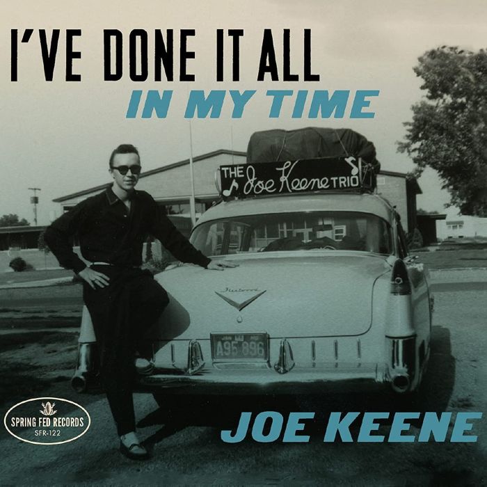KEENE, JOE - I'VE DONE IT ALL IN MY TIME