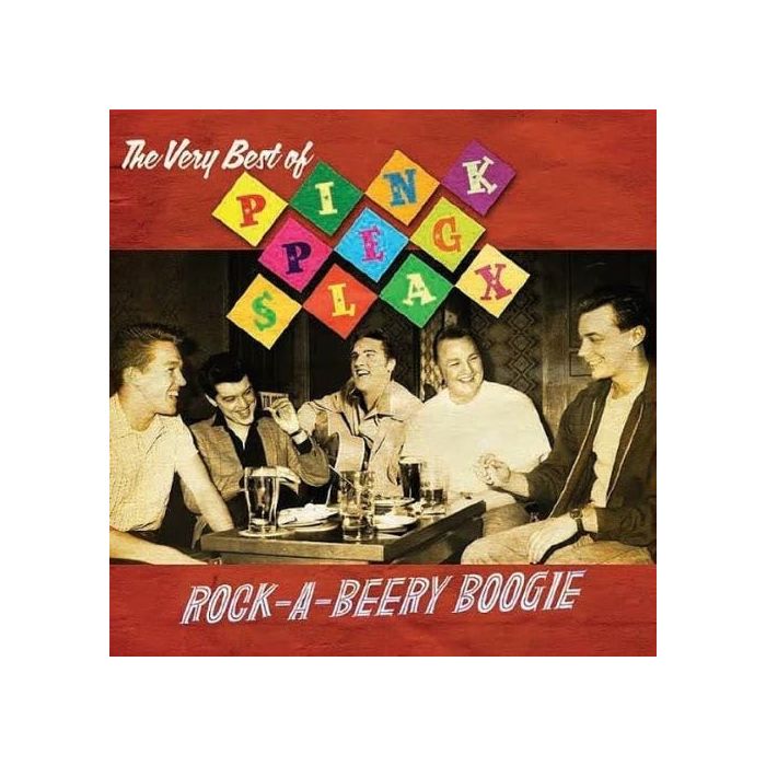 PINK PEG SLAX - ROCK A BEERY BOOGIE: VERY BEST OF