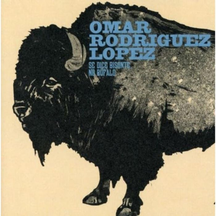 OMAR RODRIGUEZ LOPEZ - SE DICE BISONTE NO BUFALO