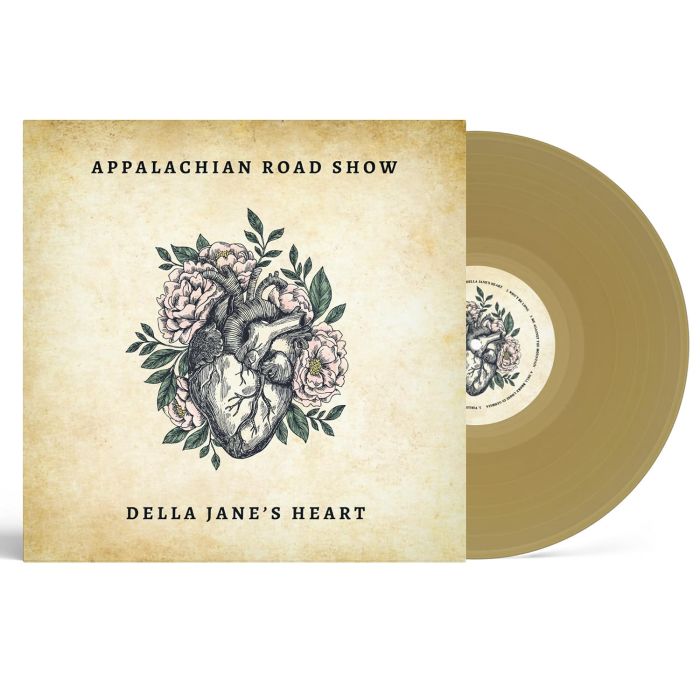 APPALACHIAN ROAD SHOW - DELLA JANE'S HEART (TAN VINYL)