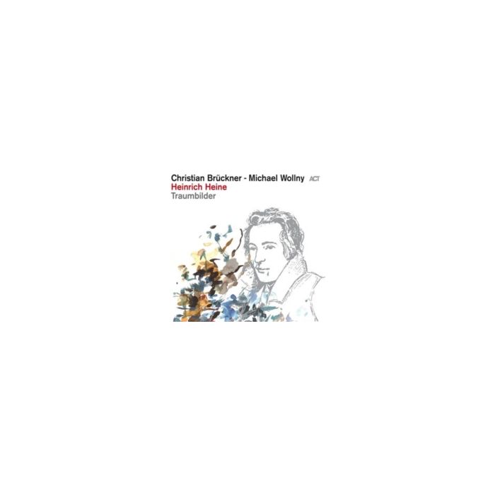 WOLLNY,MICHAEL & CHRISTIAN BRÜCKNER - HEINRICH HEINE: TRAUMBILDER