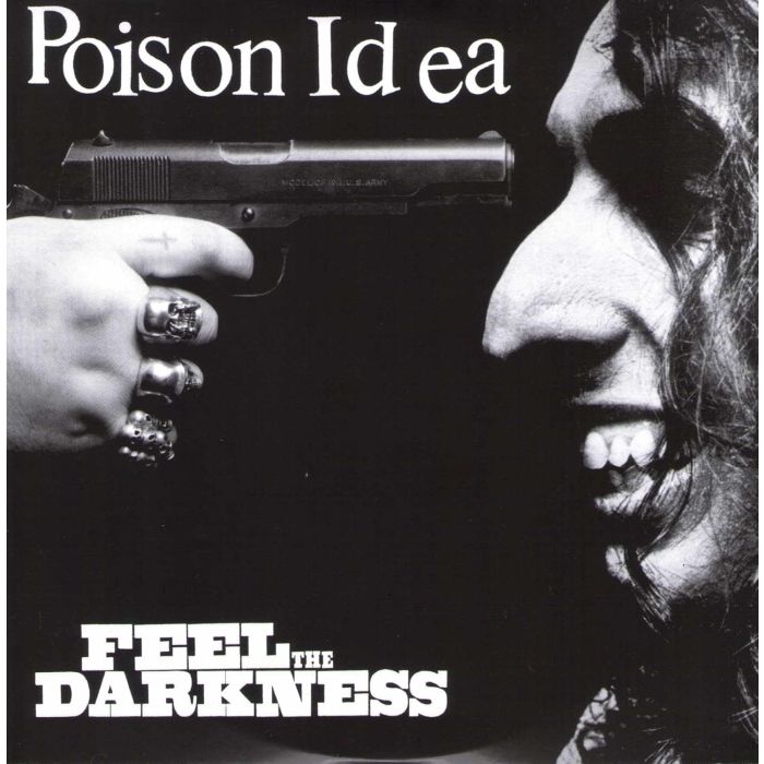 POISON IDEA - FEEL THE DARKNESS