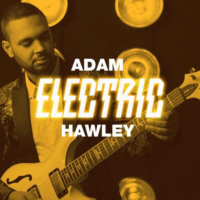 ADAM HAWLEY - ELECTRIC
