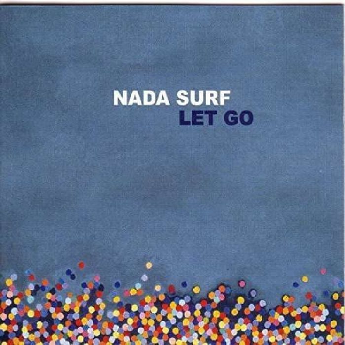 NADA SURF - LET GO