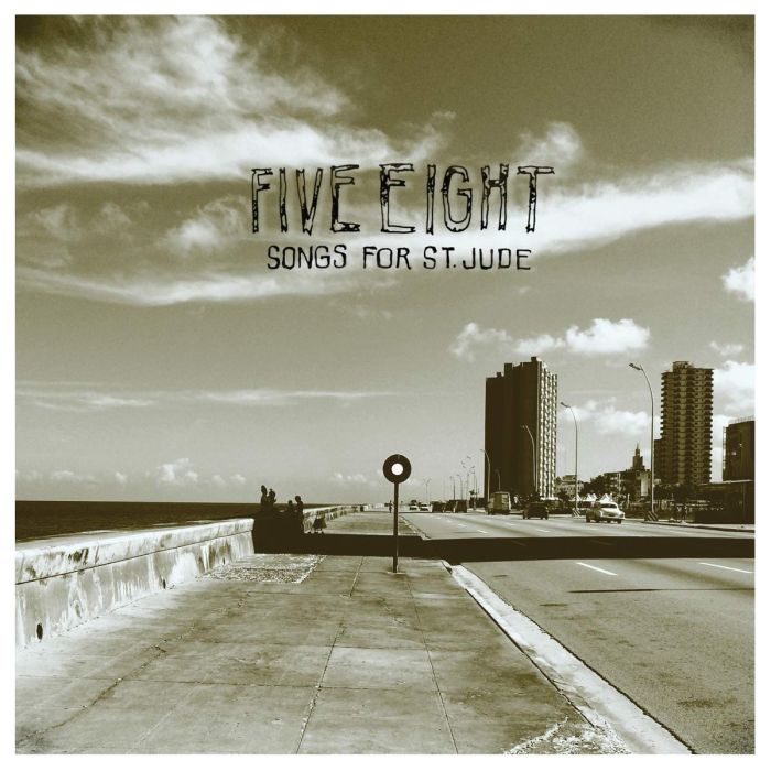 FIVE EIGHT - SONGS FOR ST. JUDE