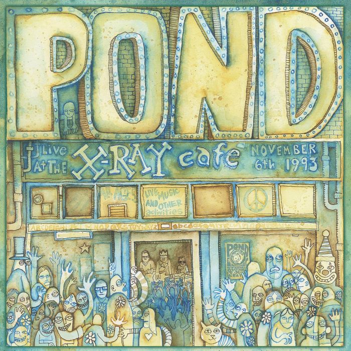 POND - LIVE AT THE X-RAY CAFE