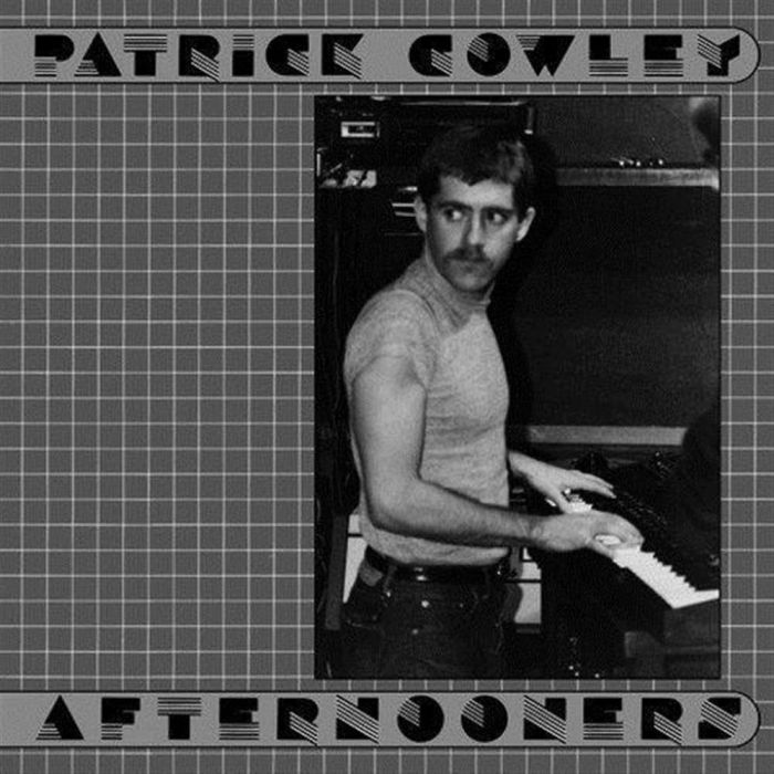 PATRICK COWLEY - AFTERNOONERS