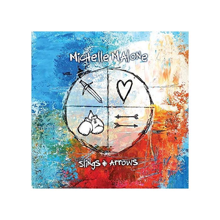 MICHELLE MALONE - SLINGS & ARROWS