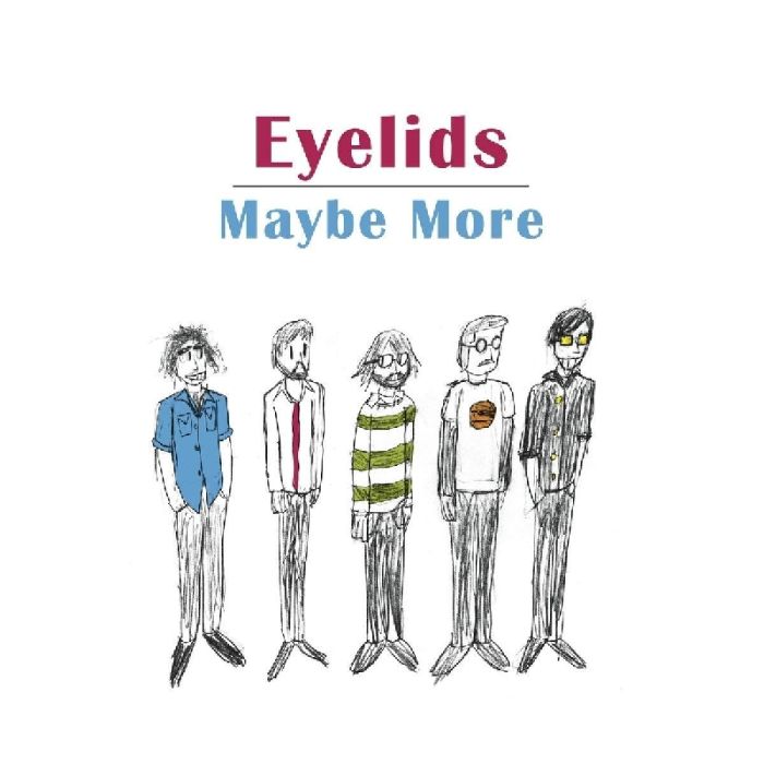EYELIDS - MAYBE MORE