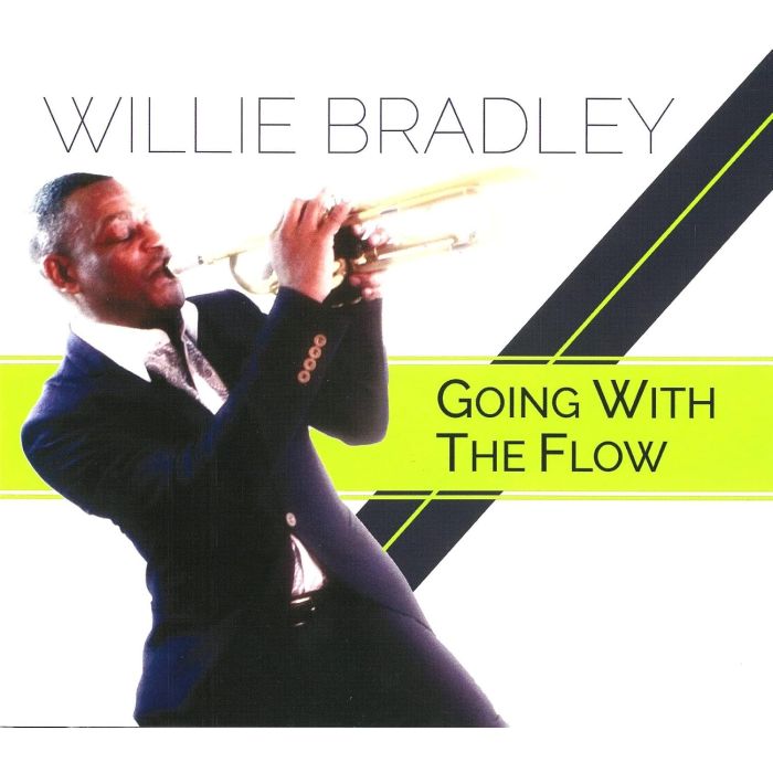 WILLIE BRADLEY - GOING WITH THE FLOW