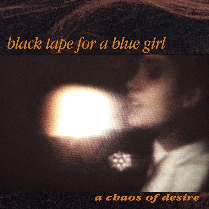 BLACK TAPE FOR A BLUE GIRL - CHAOS OF DESIRE (2022 REMASTER)