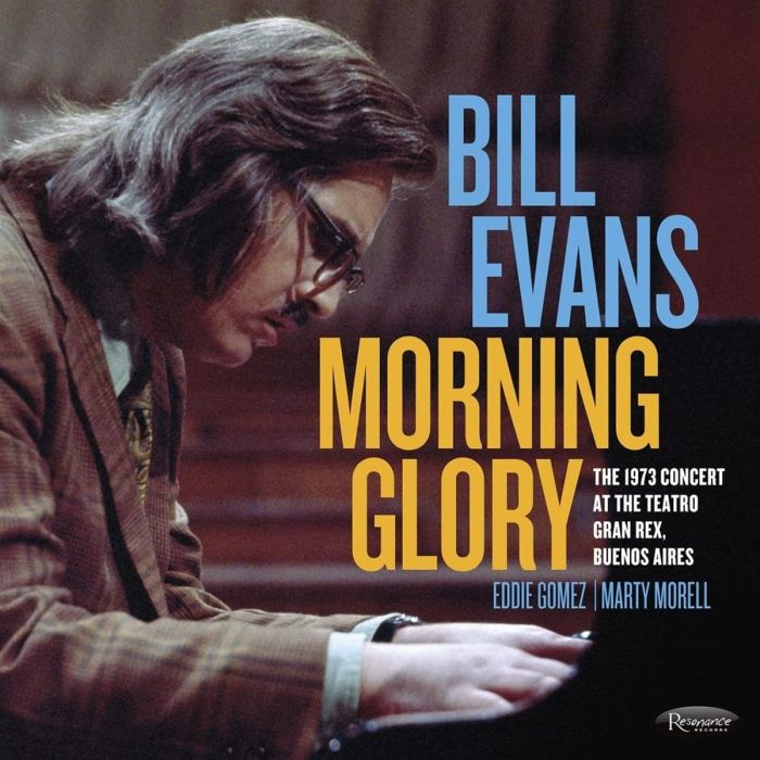 BILL EVANS - MORNING GLORY: THE 1973 CONCERT AT THE TEATRO GRAN REX, BUENOS AI