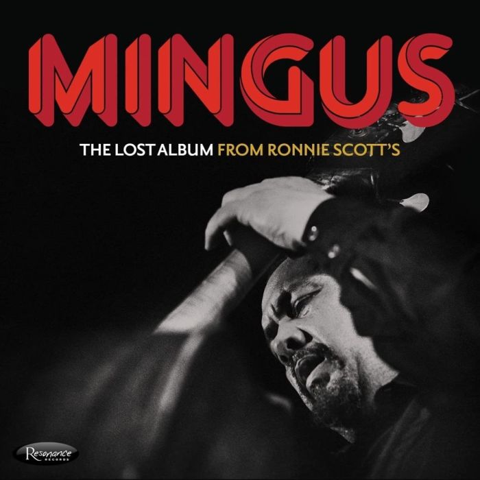 CHARLES MINGUS - LOST ALBUM FROM RONNIE SCOTT’S
