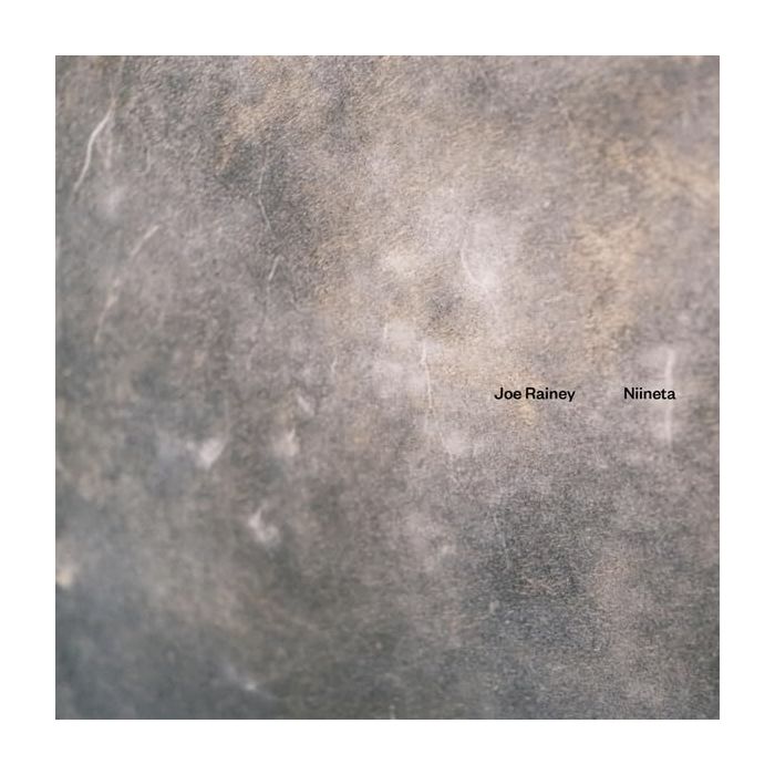 JOE RAINEY - NIINETA (CLEAR SMOKE VINYL)