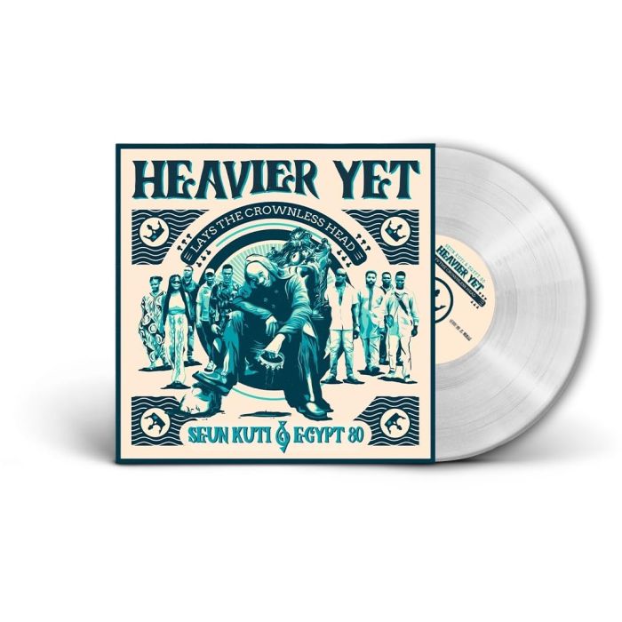 SEUN KUTI & EGYPT 80 - HEAVIER YET (LAYS THE CROWNLESS HEAD) (TRANSPARENT VINYL)