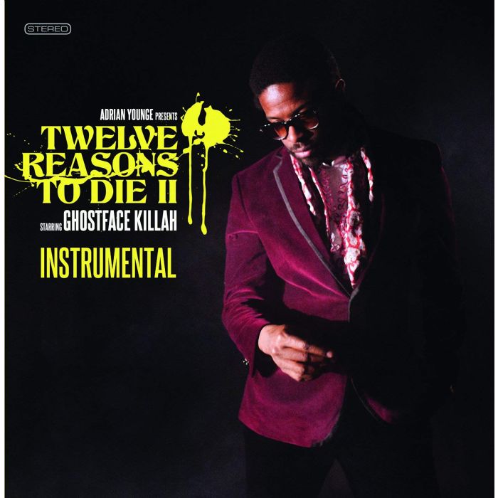 GHOSTFACE KILLAH & ADRIAN YOUNGE - ADRIAN YOUNGE PRESENTS: TWELVE REASONS TO DIE II